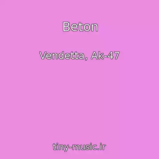 کاور آهنگ Beton از Vendetta, Ak-47