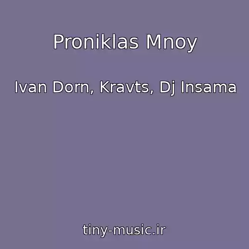کاور آهنگ Proniklas Mnoy از Ivan Dorn, Kravts, Dj Insama