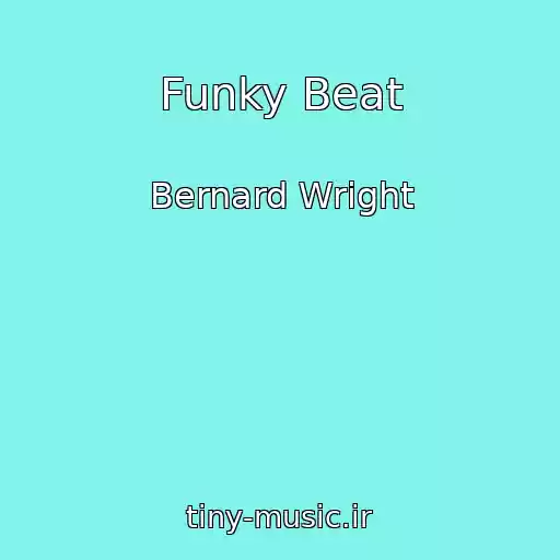 کاور آهنگ Funky Beat از Bernard Wright