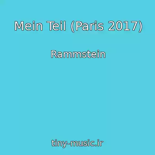 کاور آهنگ Mein Teil (Paris 2017) از Rammstein