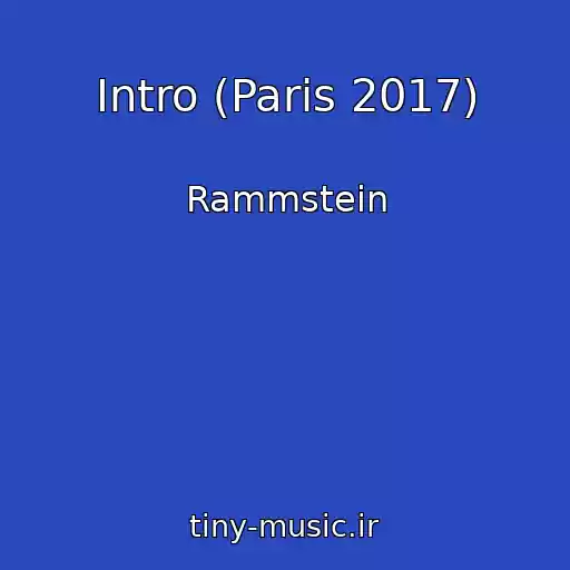 کاور آهنگ Intro (Paris 2017) از Rammstein