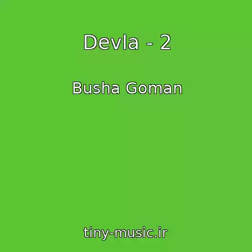 کاور آهنگ Devla - 2 از Busha Goman