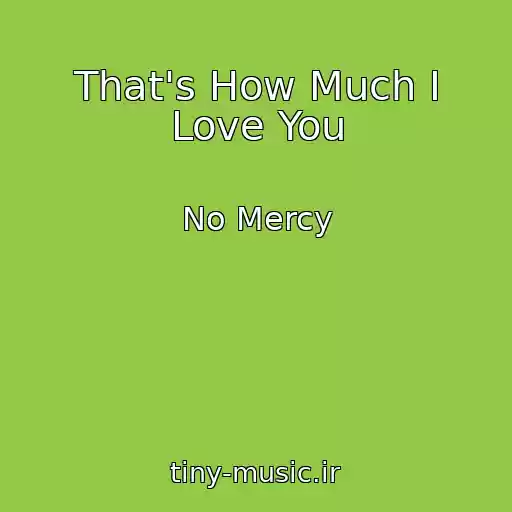 کاور آهنگ That's How Much I Love You از No Mercy