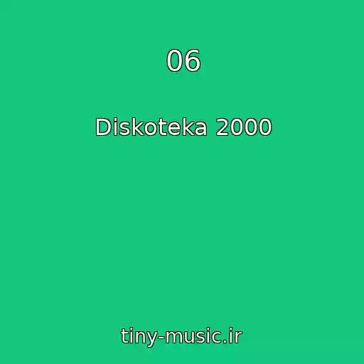 کاور آهنگ 06 از Diskoteka 2000