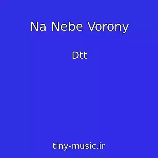 کاور آهنگ Na Nebe Vorony از Dtt