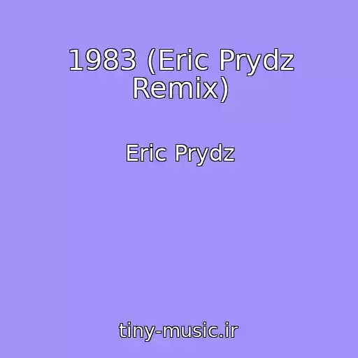 کاور آهنگ 1983 (Eric Prydz Remix) از Eric Prydz