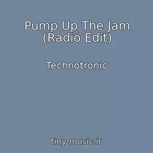 کاور آهنگ Pump Up The Jam (Radio Edit) از Technotronic