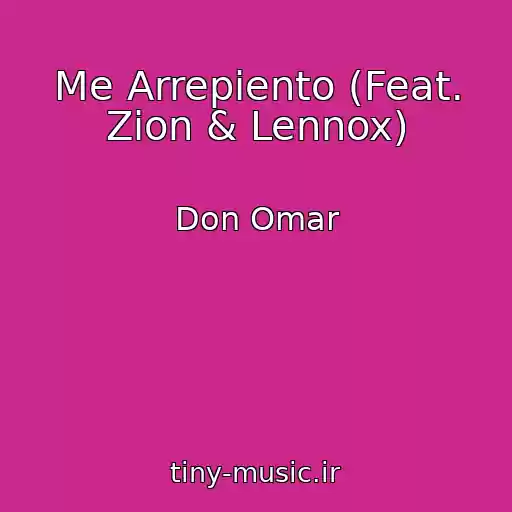 کاور آهنگ Me Arrepiento (Feat. Zion & Lennox) از Don Omar