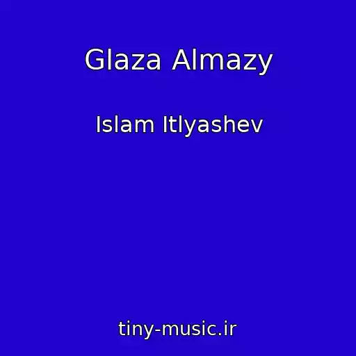 کاور آهنگ Glaza Almazy از Islam Itlyashev