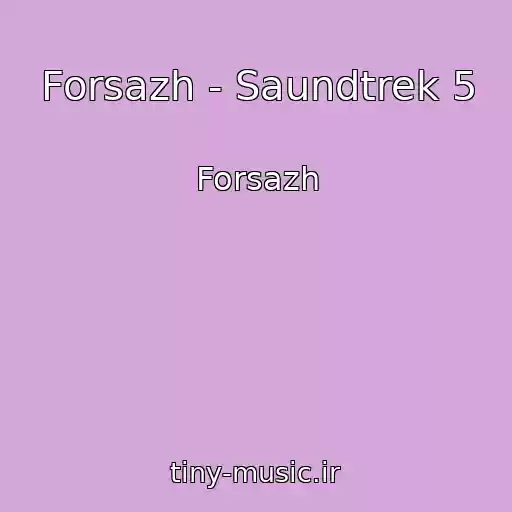 کاور آهنگ Forsazh - Saundtrek 5 از Forsazh