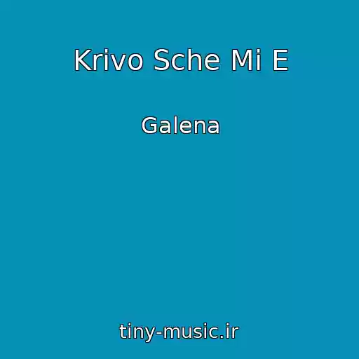کاور آهنگ Krivo Sche Mi E از Galena