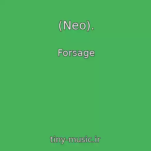 کاور آهنگ (Neo). از Forsage