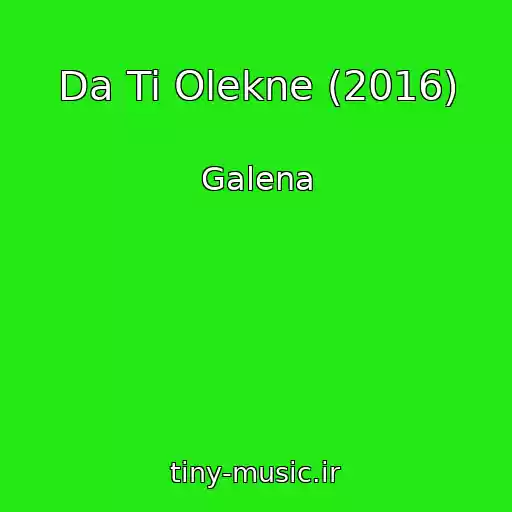 کاور آهنگ Da Ti Olekne (2016) از Galena