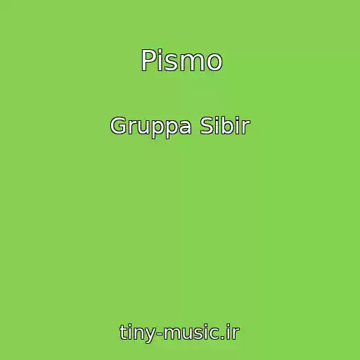 کاور آهنگ Pismo از Gruppa Sibir