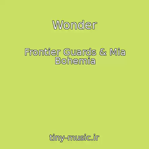 کاور آهنگ Wonder از Frontier Guards & Mia Bohemia