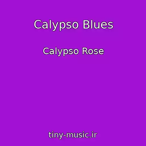 کاور آهنگ Calypso Blues از Calypso Rose
