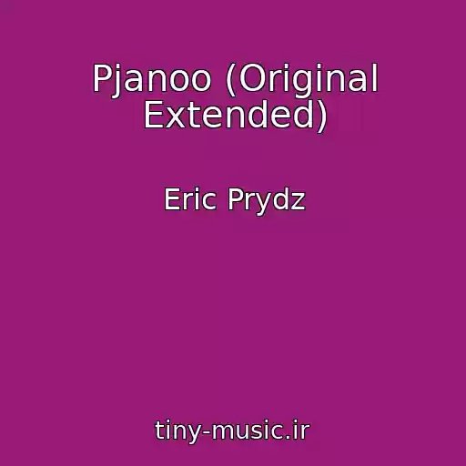 کاور آهنگ Pjanoo (Original Extended) از Eric Prydz