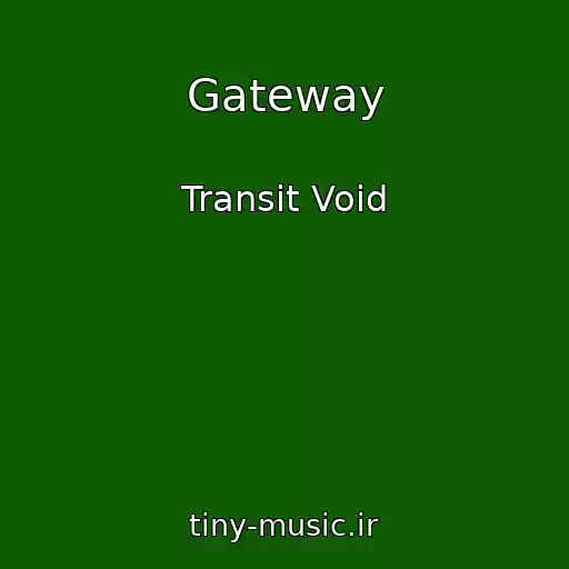 کاور آهنگ Gateway از Transit Void