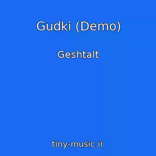 کاور آهنگ Gudki (Demo) از Geshtalt