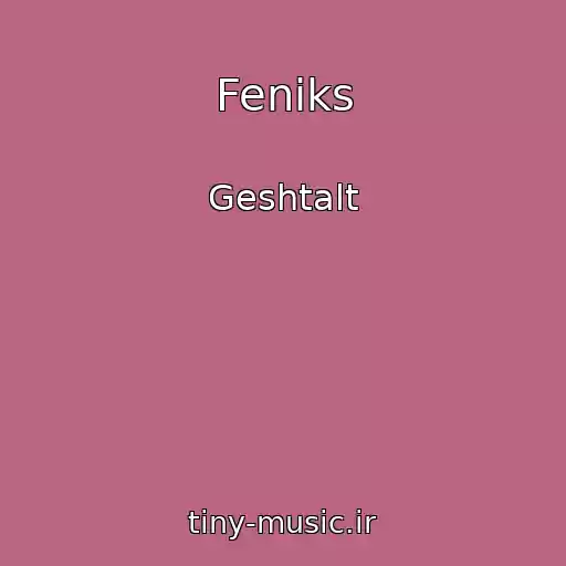 کاور آهنگ Feniks از Geshtalt