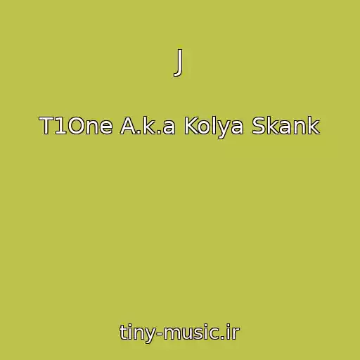 کاور آهنگ J از T1One A.k.a Kolya Skank