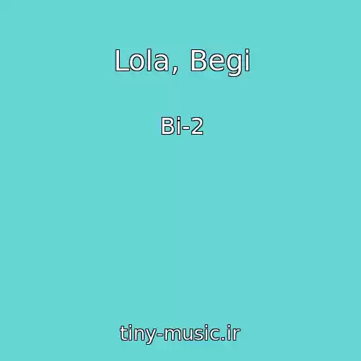 کاور آهنگ Lola, Begi از Bi-2