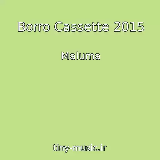 کاور آهنگ Borro Cassette 2015 از Maluma