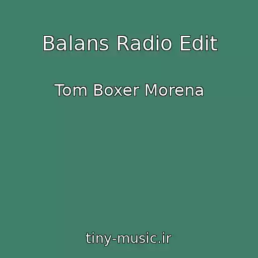 کاور آهنگ Balans Radio Edit از Tom Boxer Morena