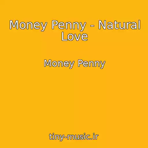 کاور آهنگ Money Penny - Natural Love از Money Penny