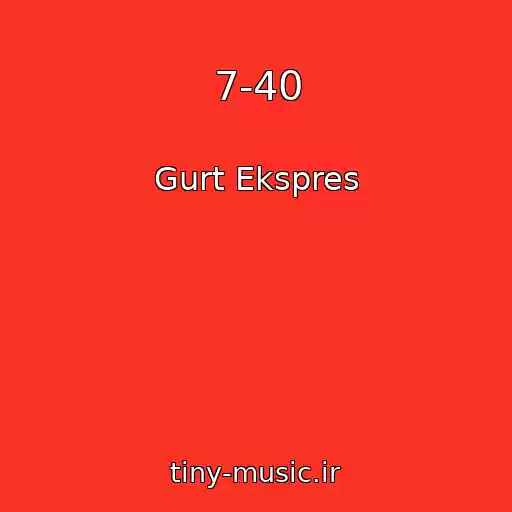 کاور آهنگ 7-40 از Gurt Ekspres