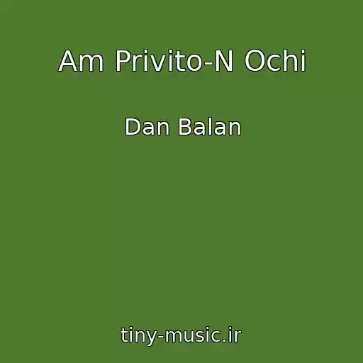 کاور آهنگ Am Privito-N Ochi از Dan Balan