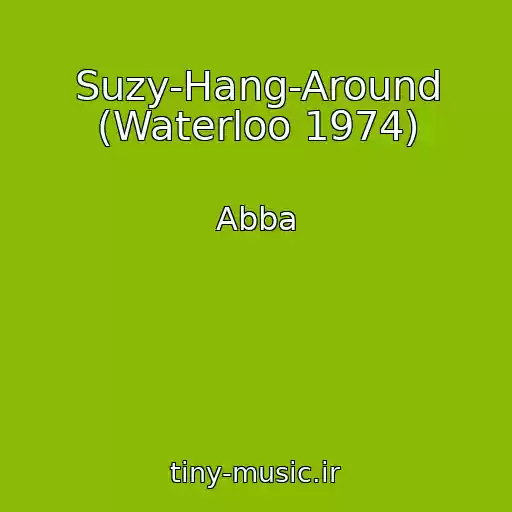 کاور آهنگ Suzy-Hang-Around (Waterloo 1974) از Abba