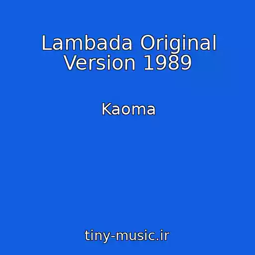 کاور آهنگ Lambada Original Version 1989 از Kaoma