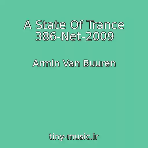 کاور آهنگ A State Of Trance 386-Net-2009 از Armin Van Buuren