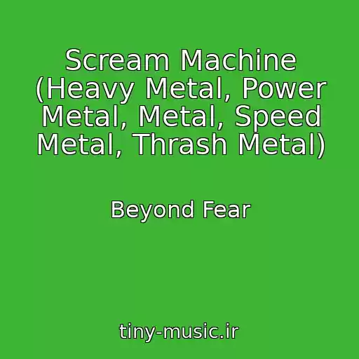 کاور آهنگ Scream Machine (Heavy Metal, Power Metal, Metal, Speed Metal, Thrash Metal) از Beyond Fear