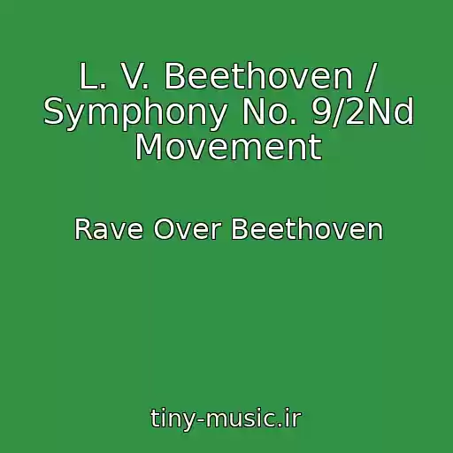 کاور آهنگ L. V. Beethoven / Symphony No. 9/2Nd Movement از Rave Over Beethoven