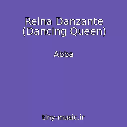 کاور آهنگ Reina Danzante (Dancing Queen) از Abba