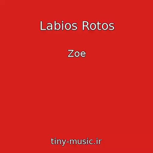 کاور آهنگ Labios Rotos از Zoe