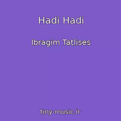 کاور آهنگ Hadi Hadi از Ibragim Tatlises
