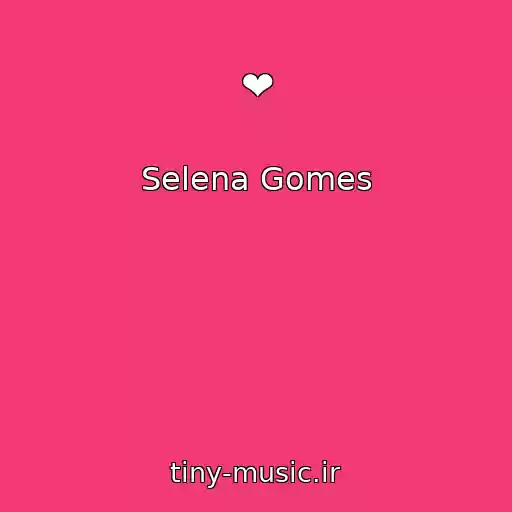 کاور آهنگ ❤ از Selena Gomes