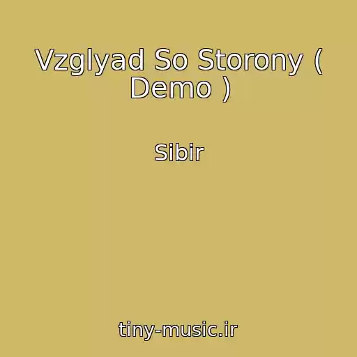 کاور آهنگ Vzglyad So Storony ( Demo ) از Sibir