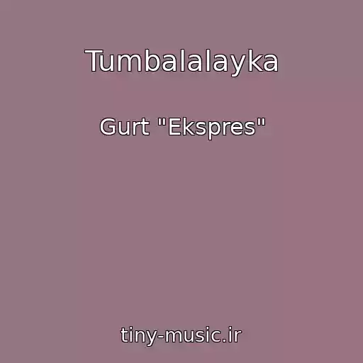 کاور آهنگ Tumbalalayka از Gurt "Ekspres"