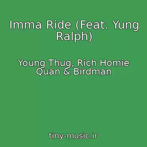 کاور آهنگ Imma Ride (Feat. Yung Ralph) از Young Thug, Rich Homie Quan & Birdman