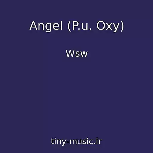 کاور آهنگ Angel (P.u. Oxy) از Wsw