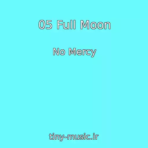 کاور آهنگ 05 Full Moon از No Mercy