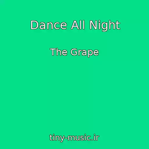 کاور آهنگ Dance All Night از The Grape