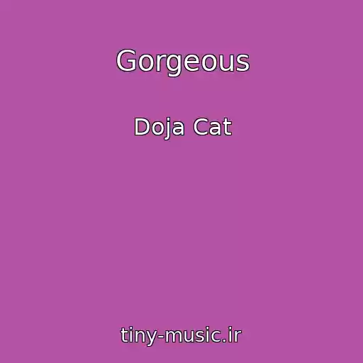 کاور آهنگ Gorgeous از Doja Cat