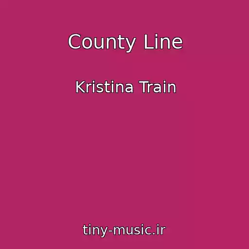 کاور آهنگ County Line از Kristina Train