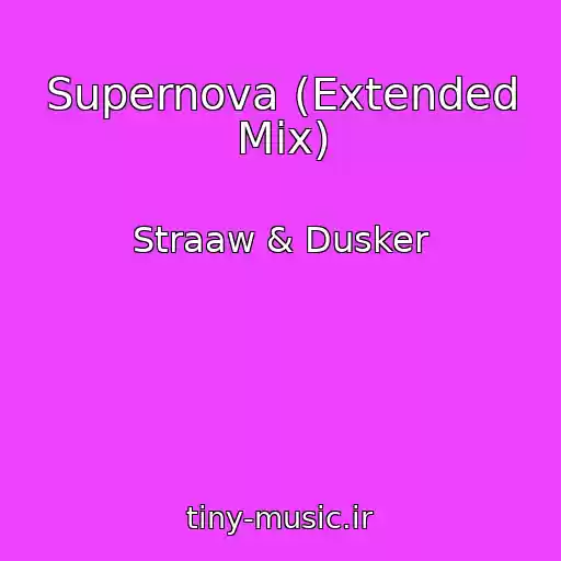 کاور آهنگ Supernova (Extended Mix) از Straaw & Dusker