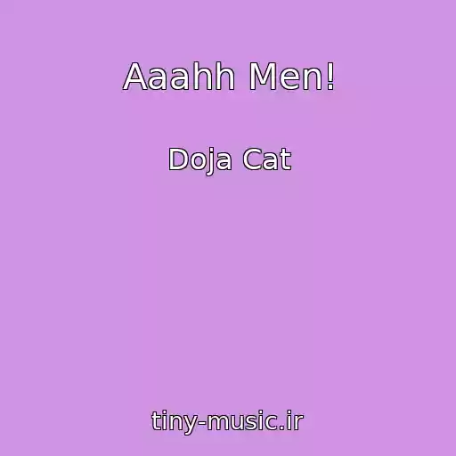 کاور آهنگ Aaahh Men! از Doja Cat